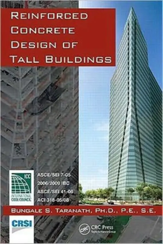 Reinforced Concrete Design of Tall Buildings - Taranath, Bungale S.
