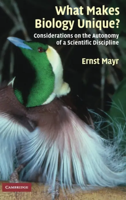 What Makes Biology Unique? - Mayr, Ernst (Harvard University, Massachusetts)