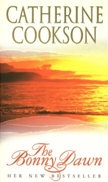 Bonny Dawn - Cookson, Catherine