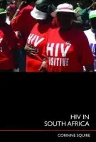 HIV in South Africa - Squire, Corinne (University of East London, UK)