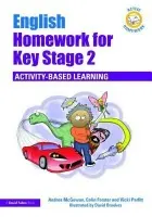 English Homework for Key Stage 2 - McGowan, Andrea (University of Gloucestershire, UK) a Parfitt, Vicki (University of Gloucestershire, UK) a Forster, Colin (University of Gloucestershire, UK)