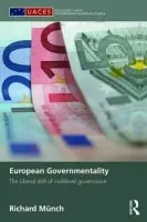 European Governmentality - Munch, Richard (University of Bamberg, Germany)