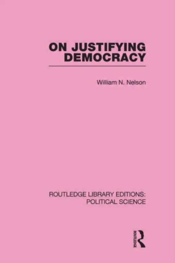 On Justifying Democracy - Nelson, William (University of Houston, USA)