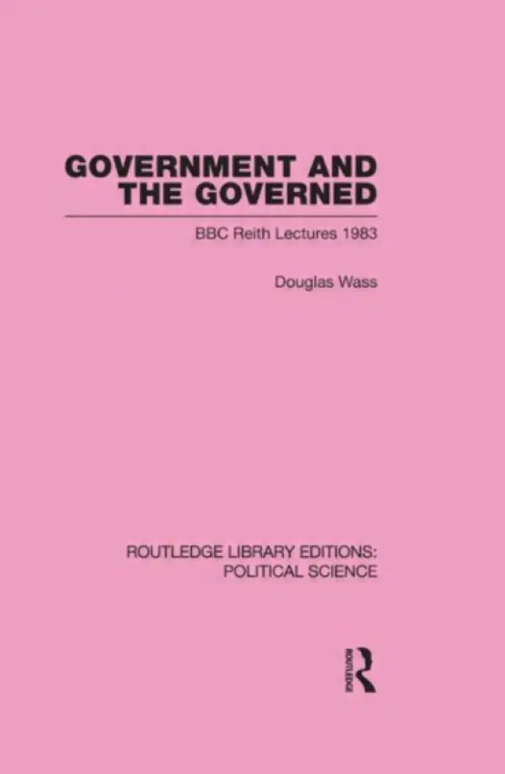 Government and the Governed - Wass, Douglas