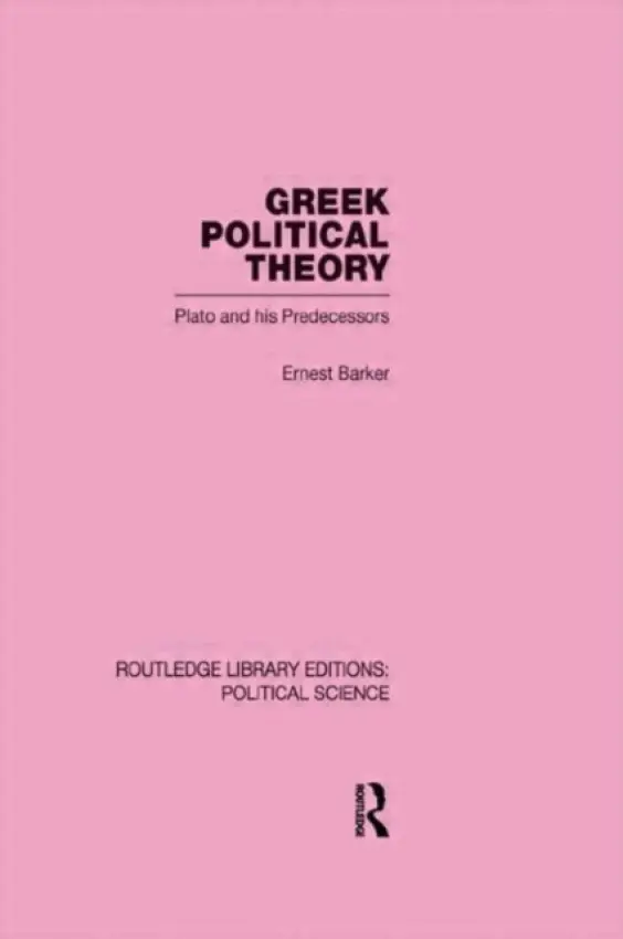 Greek Political Theory - Barker, Sir Ernest