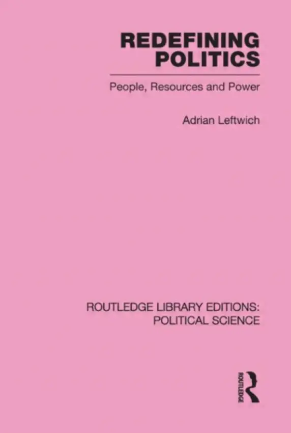 Redefining Politics - Leftwich, Adrian (University of York, UK)