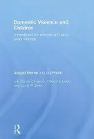 Domestic Violence and Children - Sterne, Abigail a Poole, Liz (Oldham Educational Psychology Service, UK)