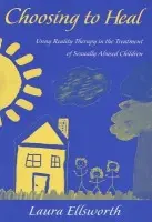 Choosing to Heal - Ellsworth, Laura