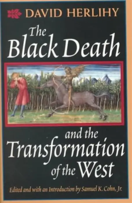 Black Death and the Transformation of the West - Herlihy, David