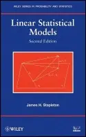 Linear Statistical Models - Stapleton, James H. (Michigan State University)