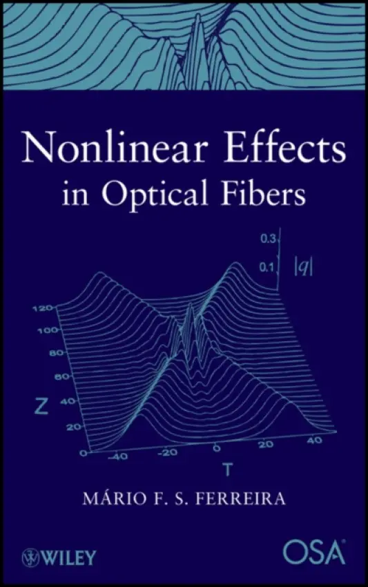 Nonlinear Effects in Optical Fibers - Ferreira, Mario F. S.
