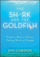 Shark and the Goldfish - Gordon, Jon