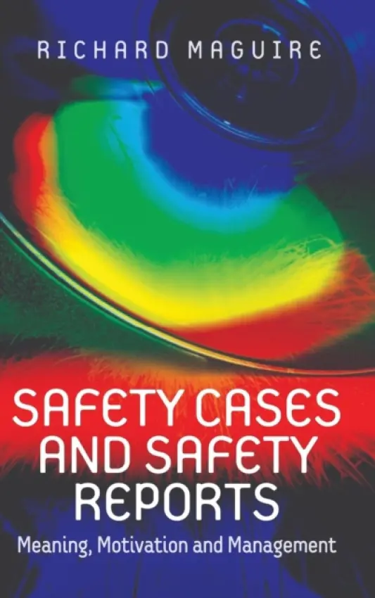 Safety Cases and Safety Reports - Maguire, Richard