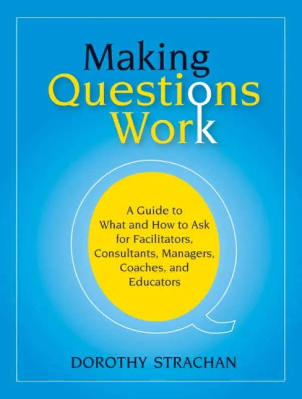Making Questions Work - Strachan, Dorothy