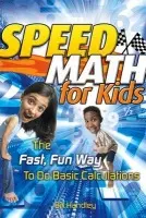 Speed Math for Kids - Handley, Bill
