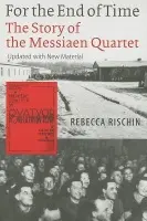 For the End of Time - Rischin, Rebecca