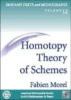 Homotopy Theory of Schemes - Morel, Fabien