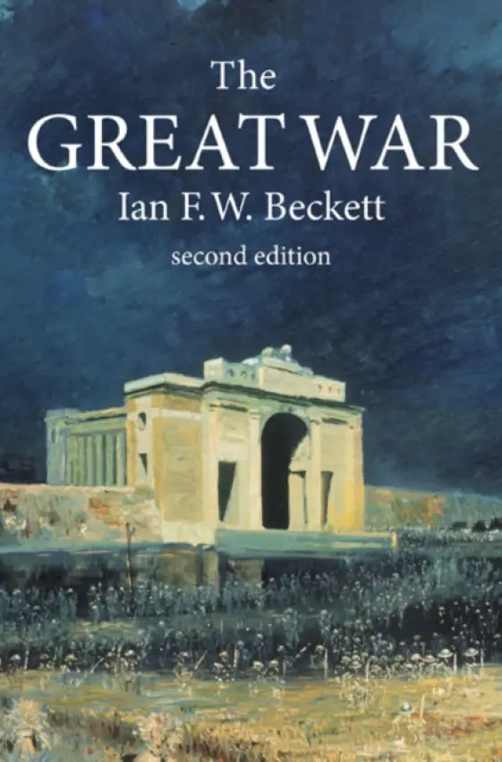 Great War - Beckett, Ian F. W.
