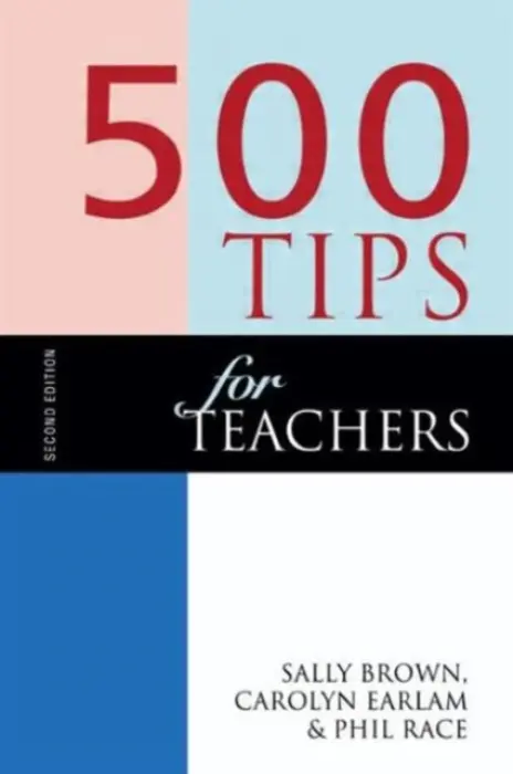 500 Tips for Teachers - Brown, Sally a Earlam, Carolyn a Race, Phil