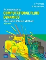 Introduction to Computational Fluid Dynamics, An - Versteeg, H. a Malalasekera, W.