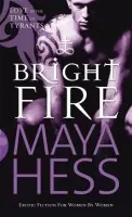 Bright Fire - Hess, Maya