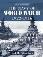 Navy of World War II, 1922-1947 - Silverstone, Paul