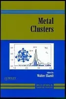 Metal Clusters - Ekardt, Walter (Max-Plank-Getellscher, Berlin, Germany)