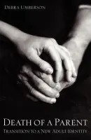 Death of a Parent - Umberson, Debra (University of Texas, Austin)
