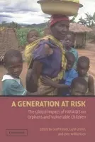 Generation at Risk - Williamson, John (Displaced Children and Orphans Fund, USAID)