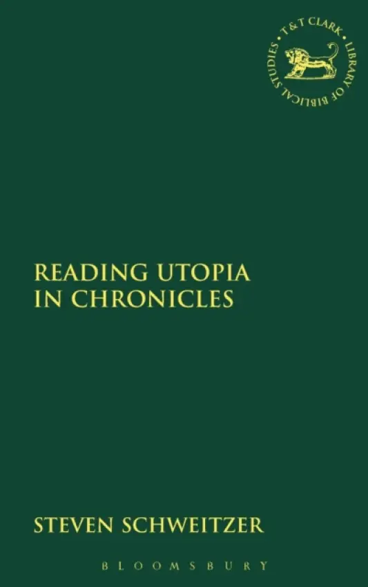 Reading Utopia in Chronicles - Schweitzer, Dr. Steven