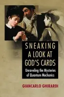 Sneaking a Look at God's Cards - Ghirardi, Giancarlo
