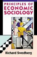 Principles of Economic Sociology - Swedberg, Richard