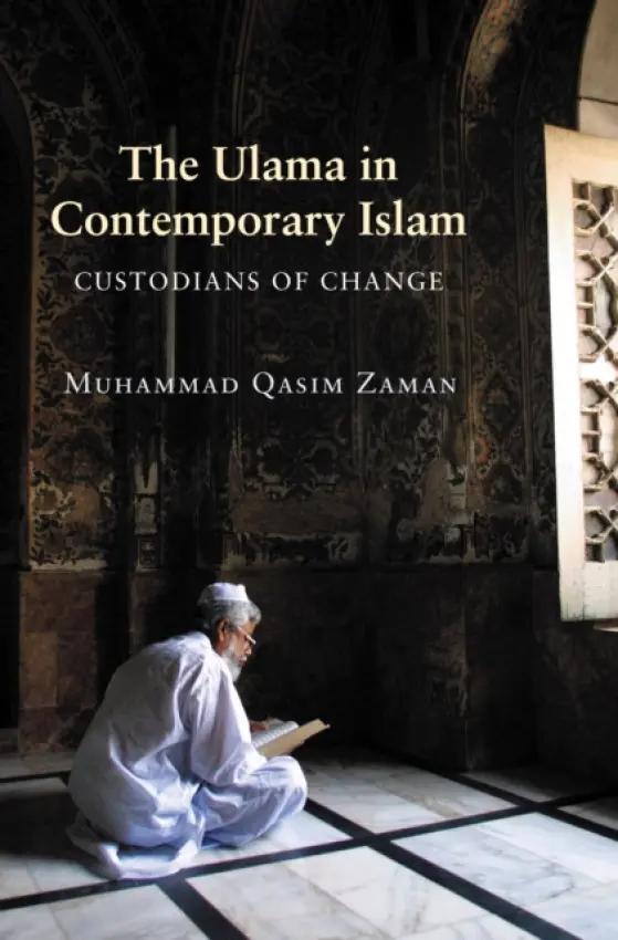 Ulama in Contemporary Islam - Zaman, Muhammad Qasim