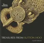 Treasures from Sutton Hoo - Williams, Gareth