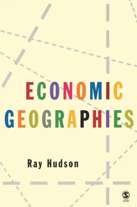 Economic Geographies - Hudson, Ray