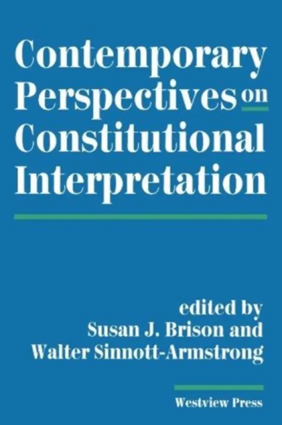 Contemporary Perspectives On Constitutional Interpretation - Brison, Susan J