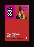 Captain Beefheart's Trout Mask Replica - Courrier, Kevin