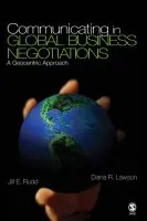 Communicating in Global Business Negotiations - Rudd, Jill E. a Lawson, Diana R.