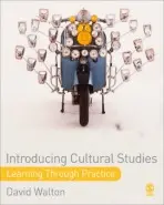Introducing Cultural Studies - Walton, David