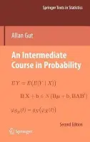 Intermediate Course in Probability - Gut, Allan