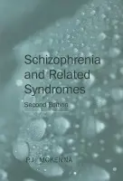 Schizophrenia and Related Syndromes - McKenna, P. J.