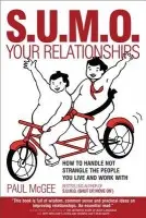 SUMO Your Relationships - McGee, Paul (Paul McGee Associates, UK)