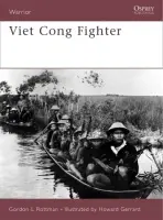 Viet Cong Fighter - Rottman, Gordon L.