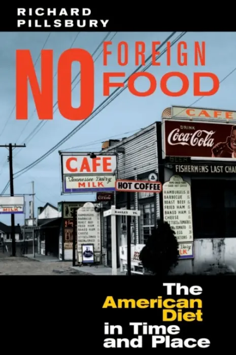 No Foreign Food - Pillsbury, Richard