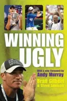 Winning Ugly - Brad Gilbert