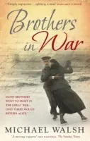 Brothers in War - Walsh, Michael