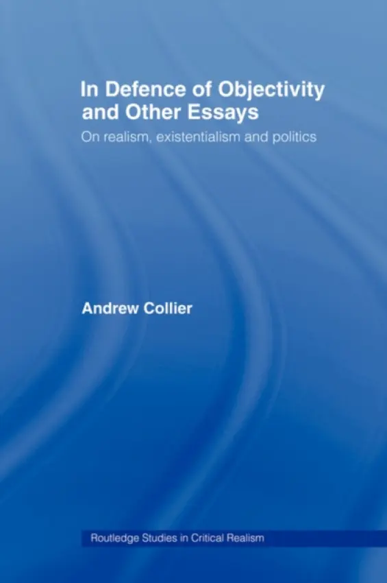 In Defence of Objectivity - Collier, Andrew