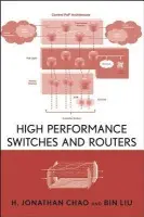 High Performance Switches and Routers - Chao, H. Jonathan (Polytechnic University, Brooklyn, New York, USA) a Liu, Bin