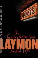 The Richard Laymon Collection Volume 15: The Travelling Vampire Show & Dreadful Tales - Richard Laymon