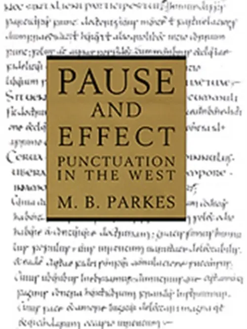 Pause and Effect - Parkes, M.B.